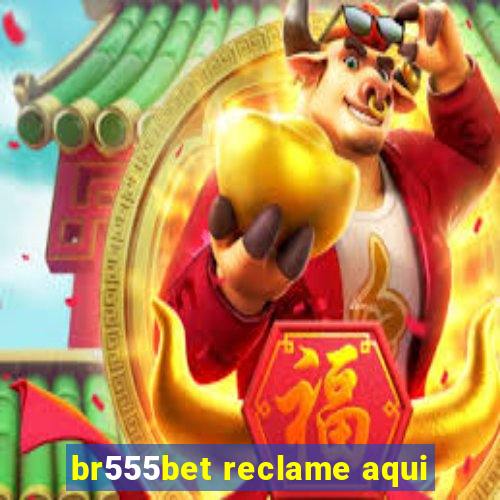 br555bet reclame aqui